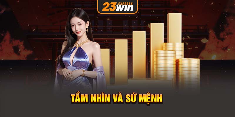 Tầm nhìn và sứ mệnh 